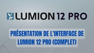 PRÉSENTATION DE L'INTERFACE DE LUMION 12 PRO (COMPLET)