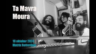 Ta Mavra Moura: Greek music @MatrixRotterdam