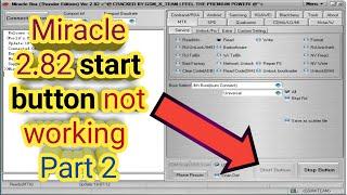 miracle 2 82 crack version start button not work part 2