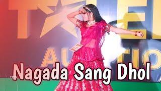 NAGADA SANG DHOL I DANCE COMPETITION | ANANYA SINHA |