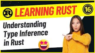 Developers : 16-Understanding Type Inference in Rust