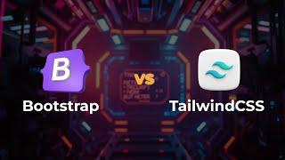 Bootstrap vs Tailwind CSS: Which Is Better for Beginners in 2025? | Geekboots