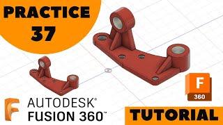 Fusion 360 Practice 37 | Fusion 360 Tutorial