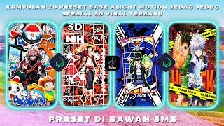 KUMPULAN 20 PRESET BASE ALIGHT MOTION JEDAG JEDUG ( SPESIAL 3D ) VIRAL TERBARU || PRESET DIBAWAH 5MB