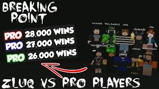 zluq vs PRO PLAYERS in Breaking Point (ROBLOX Breaking Point)