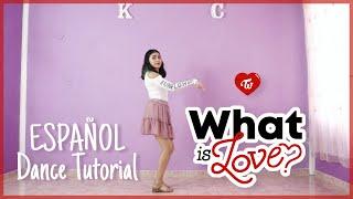 TWICE "What is Love?" - ESPAÑOL Dance Tutorial | Mirror | Feliz San Valentin!  | Kenya Chan