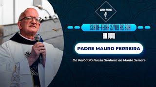 PADRE MAURO  | Corpo-Mente Podcast #21