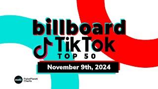 TikTok Billboard Top 50  (November 9th, 2024)