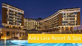 Aska Lara Resort & Spa 5* 2024