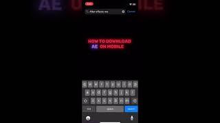 HOW TO DOWNLOAD AFTER EFFECTS ON YOUR ANDROID OR IOS!! VERY EASY!!