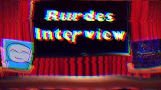 Rurdes Interview