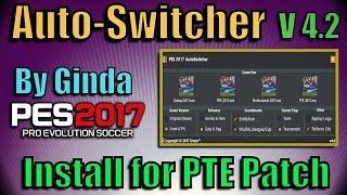 [PES 2017] Auto Switcher V 4.0 (+ Fixes V 4.1+ V 4.2) By Ginda | Download + Install