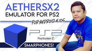 TUTORIAL - AETHERSX2 - EMULATOR FOR PS2 TUTORIAL! - MAGLARO NG PS2 GAMES SA IYONG SMARTPHONES!