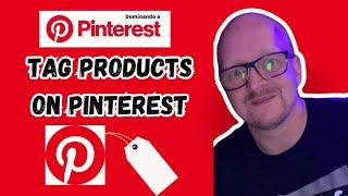 How to Tag Products on Pinterest