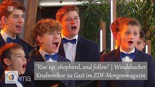 "Rise up, shepherd, and follow" | Der Windsbacher Knabenchor zu Gast im ZDF-Morgenmagazin