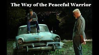 The Way of the Peaceful Warrior