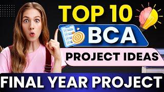 Top 10 BCA Final Year Projects with Source Code and Documents