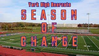Brock Lane Films Presents: "Season of Change" York High Football 2017 Season Highlight Film