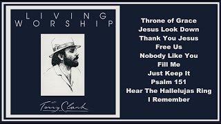 Terry Clark - Living Worship  (Full Album)