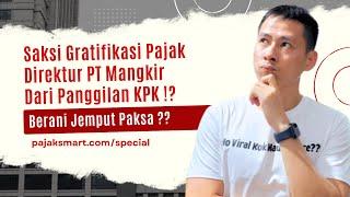 Beranikah KPK Jemput Paksa Saksi Kasus Mafia Pajak Kanwil DJP Jakarta Khusus Muhammad Haniv !?