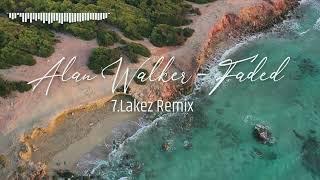 Alan Walker - Faded (7.Lakez Remix)