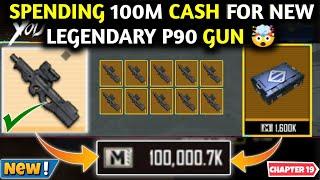 Spending 100M CASH For NEW LEGENDARY P90 GUN  METRO ROYALE CHAPTER 19