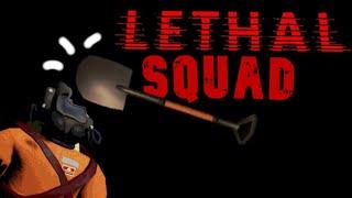 Lethal squad