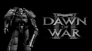 dawn of war 2 прохождение # Гатренча [4]