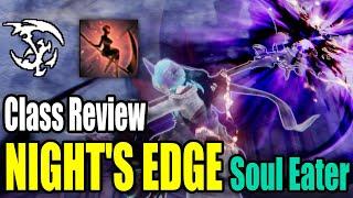 Should You Play Night's Edge Soul Eater? - Class Overview