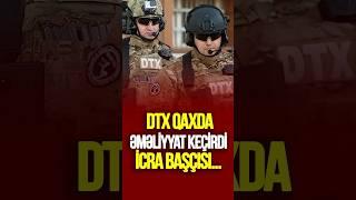 TƏCİLİ XƏBƏR: DTX Qaxda əməliyyat keçirib - icra başçısı və müavinləri SAXLANILIB  #tvmusavat