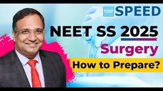 How To Prepare for NEET SS Surgery - By Dr. K.Vinayak Senthil., SPEED | #neetss2025