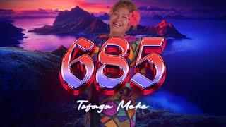 Tofaga Meke - 685 (Official Audio)