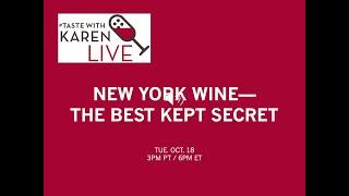 #TasteWithKaren LIVE: New York Wine—The Best Kept Secret