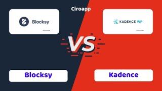 Blocksy vs Kadence - Which One is Better? #ciroapp