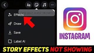 Instagram Story Effects Not Showing Fix || Insta Story Effects Show Nahi Ho Rahe Hai 2024