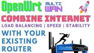 Combine Multiple Internet Broadband Connections Into One Using OpenWrt On Your Existing Router