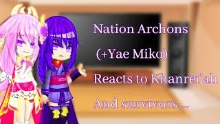 Archons (+Yae Miko) react to Khanrei'ah and the survivors.....