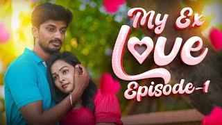 EPISODE-1️‍My EX Love️‍ Vijay & joe #love #truelove #truefriendship #exlover #deliverykadhal