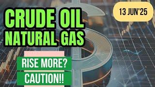 Crude Oil Price Prediction 13 June | Natural Gas Trading Strategy | Crude Oil & Natural Gas Live