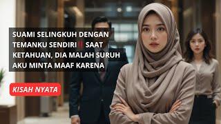 SUAMI SELINGKUH DENGAN TEMANKU SENDIRI‼️ SAAT KETAHUAN, DIA MALAH SURUH AKU MINTA MAAF KARENA