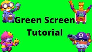 How to Make a Green Screen (Brawl Stars) - Tutorial #1