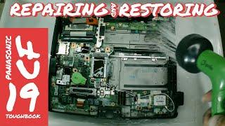 REPAIRING AND RESTORING A PANASONIC CF 19 TOUGHBOOK