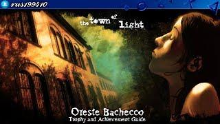 The Town of Light - Oreste Bachecco (Trophy and Achievement Guide) rus199410 [PS4/Xbox One]