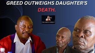 GREED OUTWEIGHS DAUGHTER'S DEATH: THE CHIEF'S VERDICT SEASON 1 EPISODE 21 #chiefs