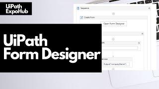 How to Deal with UiPath Form Designer