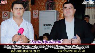 Zoirjon Gulmatov ft Ilxomjon Xatayev {Soxta Dustlarim} 2022 @ZoirjonGulmatovofficial