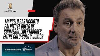 ¡Marcelo Barticcioto palpitó el duelo entre Colo-Colo y Junior por la CONMEBOL Libertadores