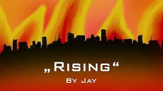 "Rising" - Jay | Epic Orchestral Soundtrack | Full Version