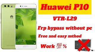 Huawei P10 /Model: VTR-L29 frp lock bypass without pc simple and easy method work %