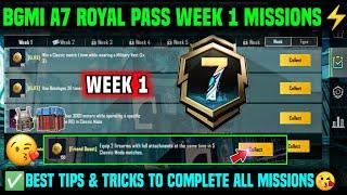 A7 WEEK 1 MISSION | BGMI WEEK 1 MISSIONS EXPLAINED | A7 ROYAL PASS WEEK 1 MISSION | C6S17 WEEK 1